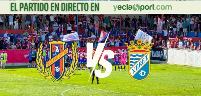 Yeclano Deportivo - Xerez CD