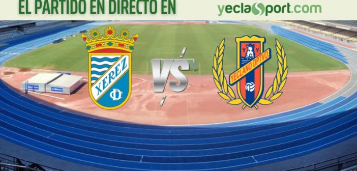 Xerez CD - Yeclano Deportivo